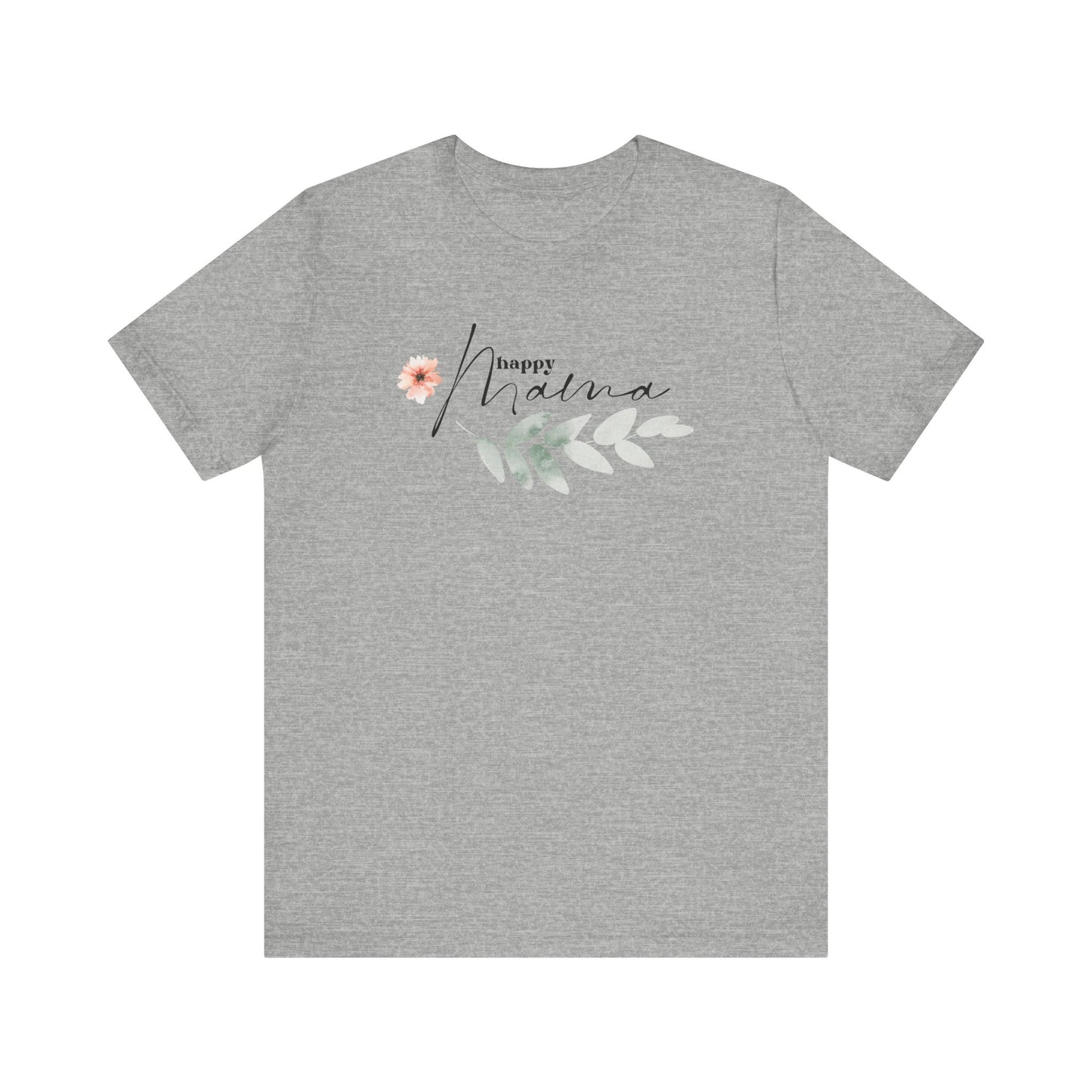 Happy Mama T-Shirt