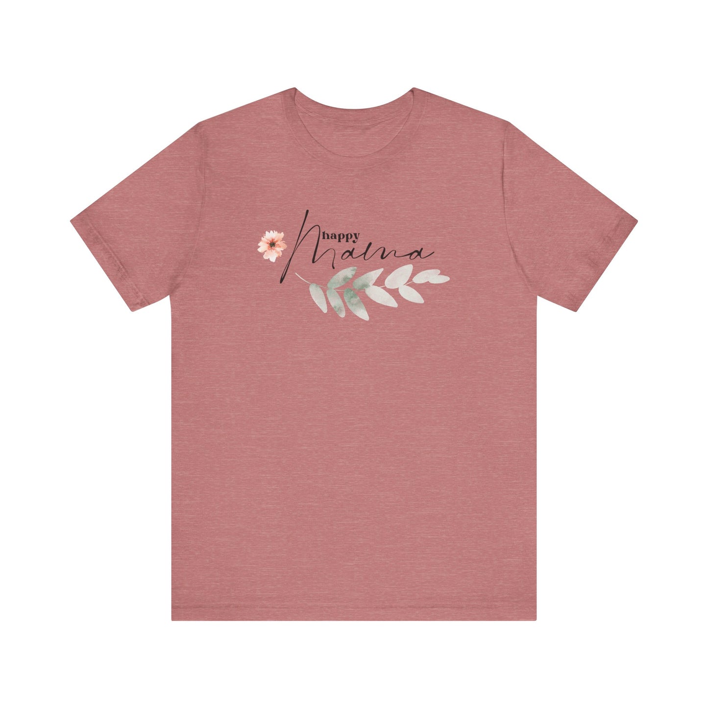 Happy Mama T-Shirt