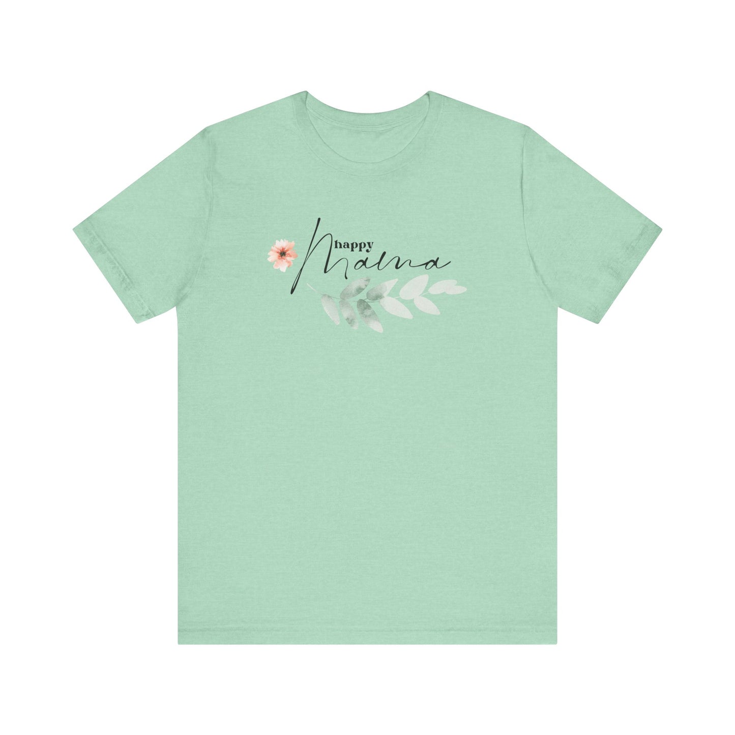 Happy Mama T-Shirt