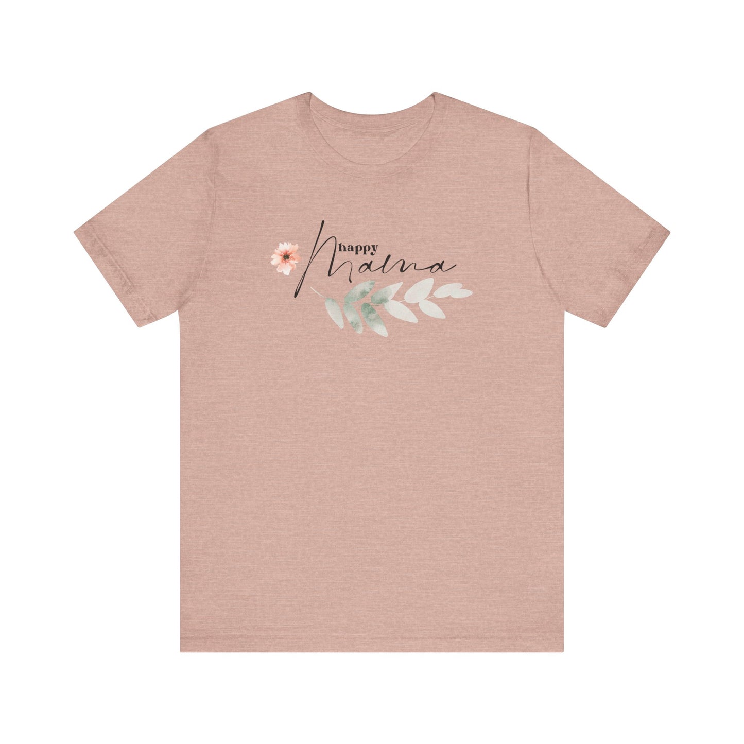 Happy Mama T-Shirt