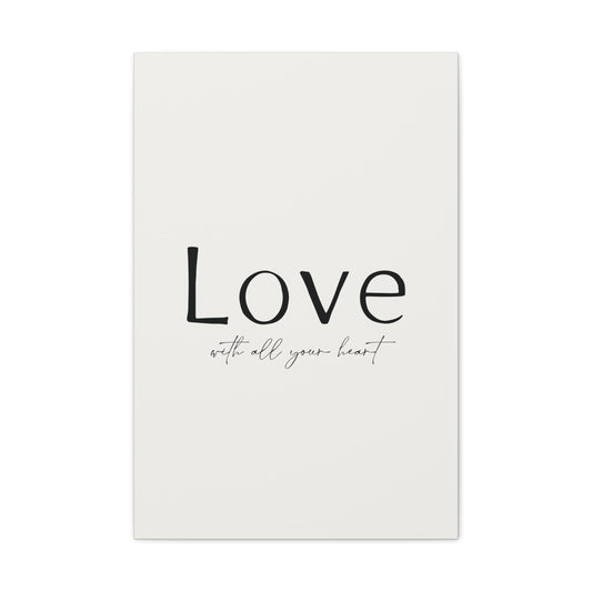 Love With All Your Heart Canvas