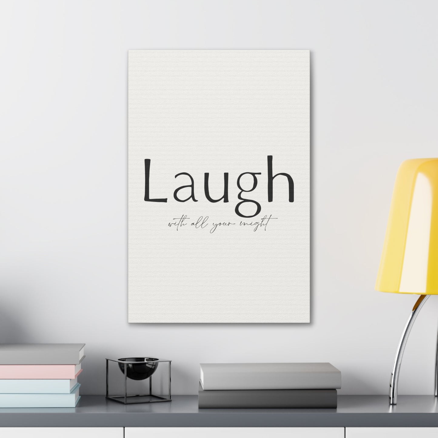 Laugh With All Your Might Canvas