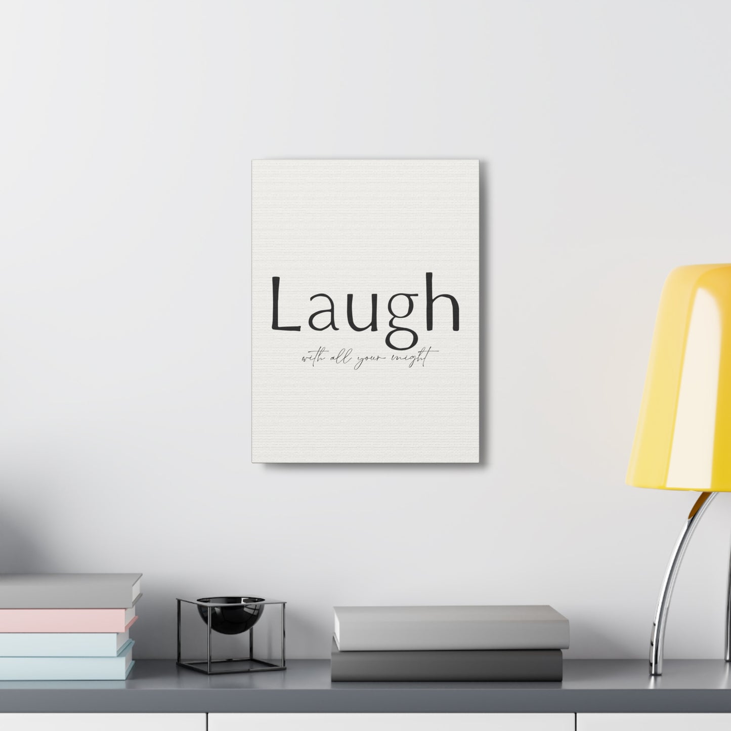 Laugh With All Your Might Canvas