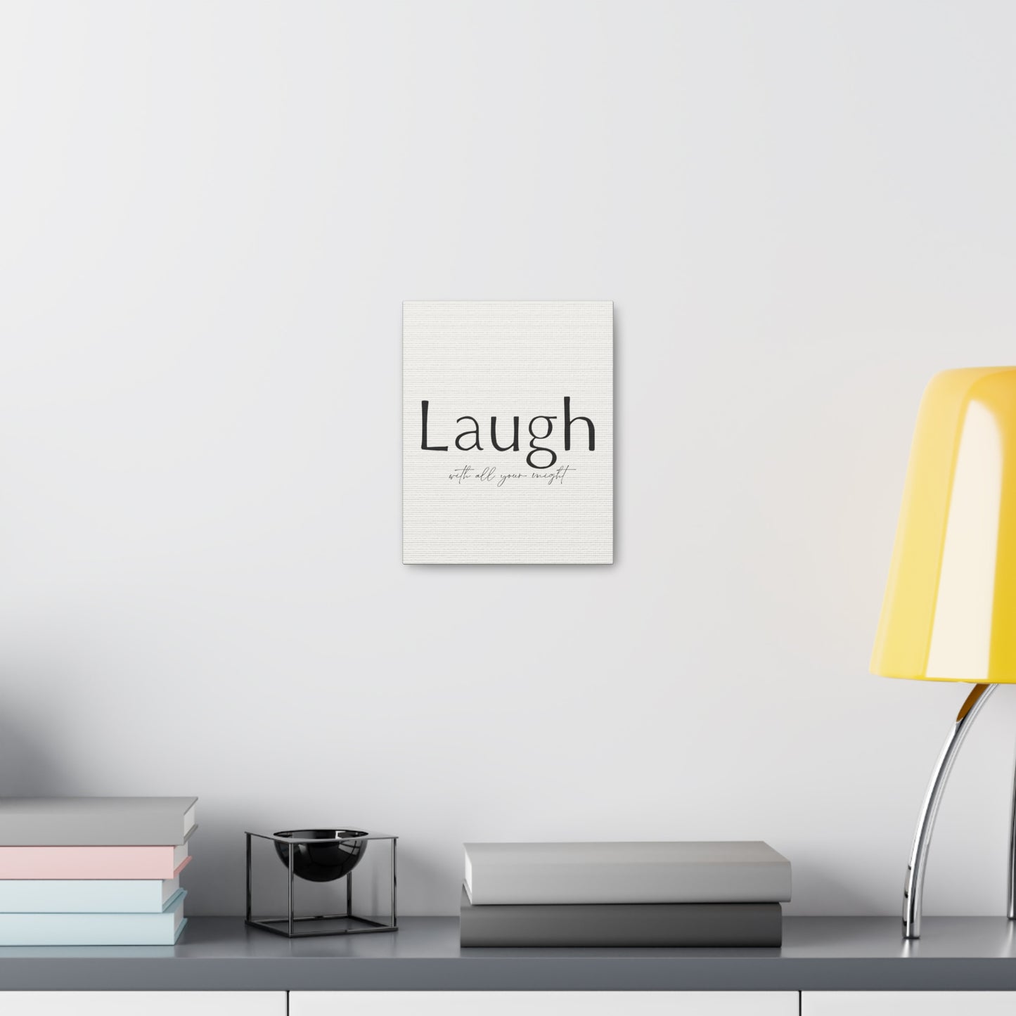 Laugh With All Your Might Canvas