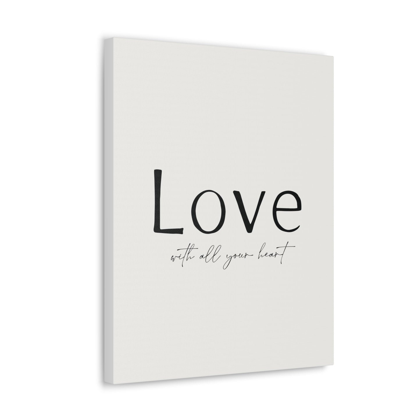 Love With All Your Heart Canvas