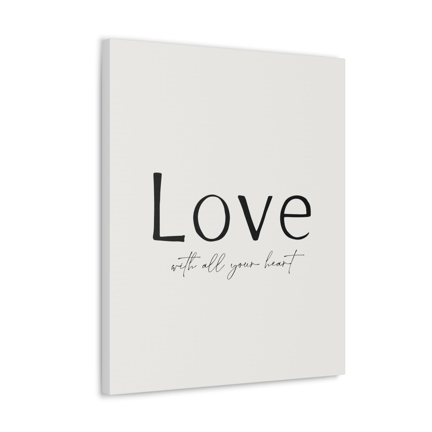 Love With All Your Heart Canvas