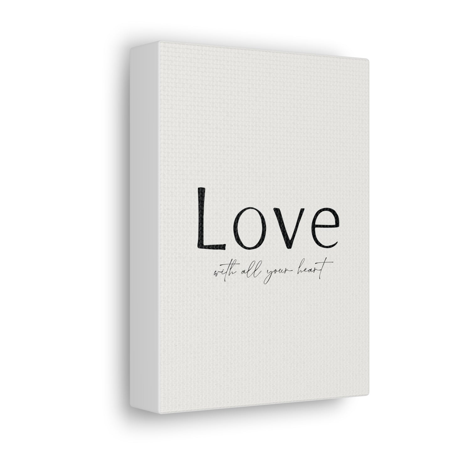 Love With All Your Heart Canvas