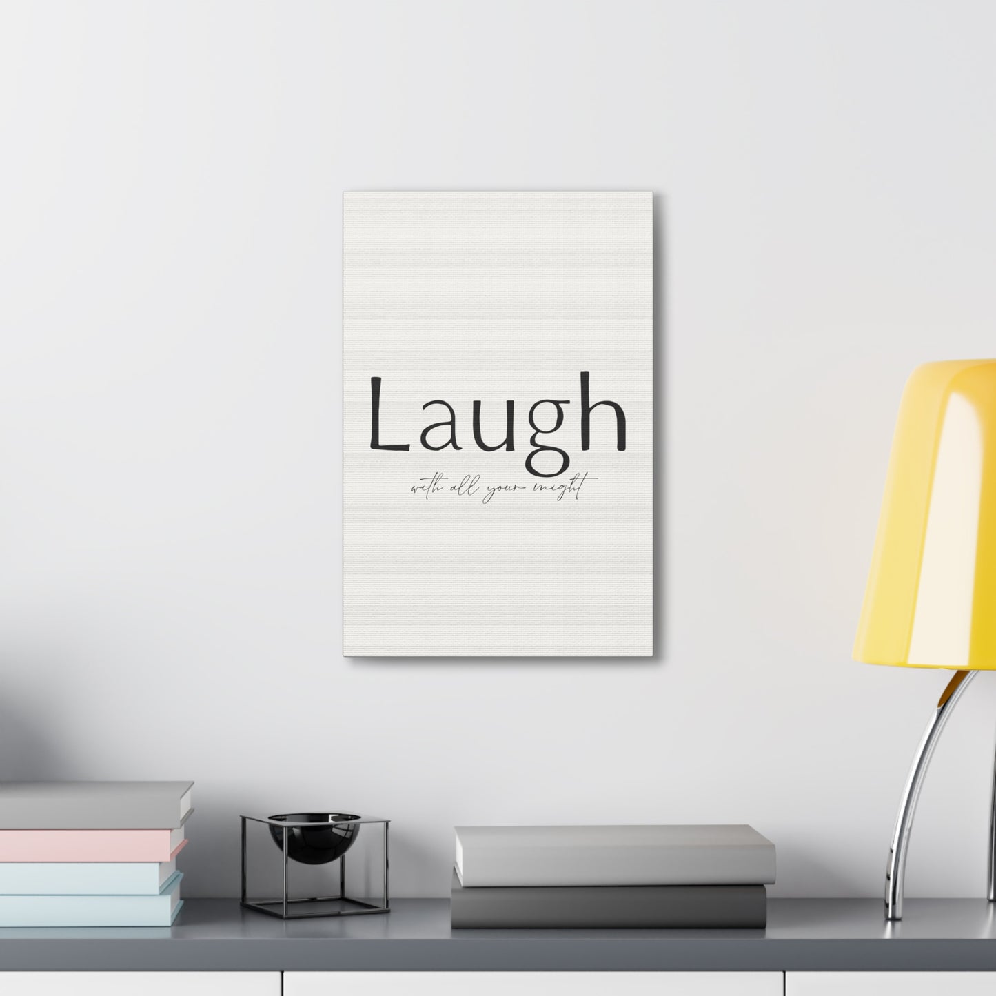 Laugh With All Your Might Canvas