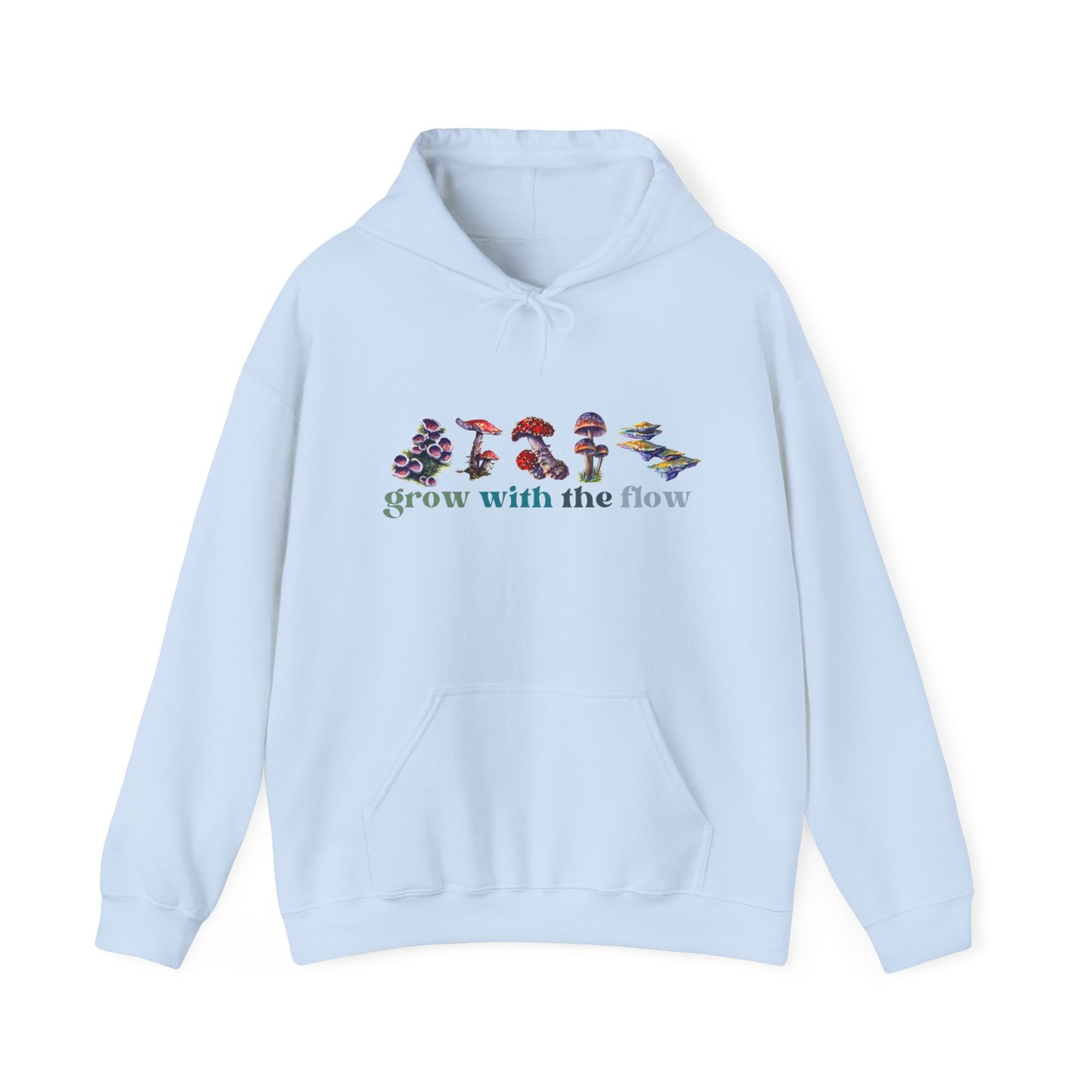 Grow With The Flow Hooded Sweatshirt