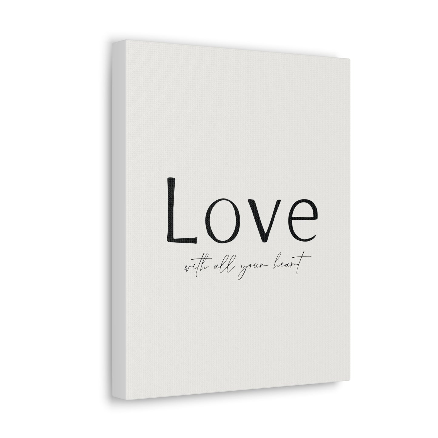 Love With All Your Heart Canvas